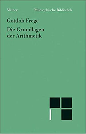 Grundlagen der Arithmetik. by Gottlob Frege