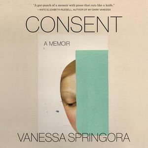 Consent by Vanessa Springora