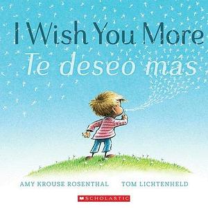 Te deseo más by Tom Lichtenheld, Amy Krouse Rosenthal