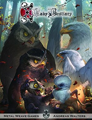 Baby Bestiary Handbook Vol. 1 by Andreas Walters, Richard Bellingham, Joel Sparks, Jacob Wood, Sarah Richardson, Karl Larsson, Jesse Butler, Ben Woerner, Vickey Beaver, Devon Oratz, Eloy Lasanta, Ryan R. Schoon, Brie Sheldon, Mikaela Barree, John D. Kennedy, Laura Montgomery-Hurrell, Alana Currie