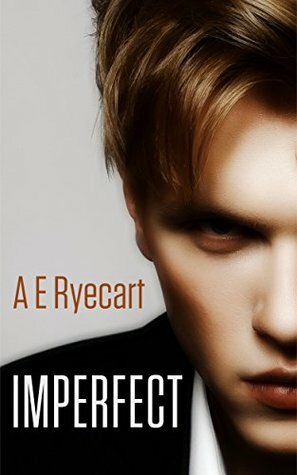 Imperfect by A.E. Ryecart