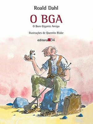 O BGA: O Bom Gigante Amigo by Roald Dahl, Angela Mariani, Quentin Blake