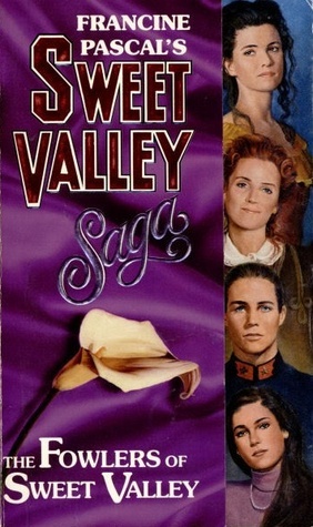 The Fowlers of Sweet Valley by Francine Pascal, Kate William