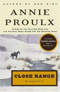 Close Range by Annie Proulx