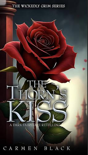 The Thorn's Kiss by Carmen Black