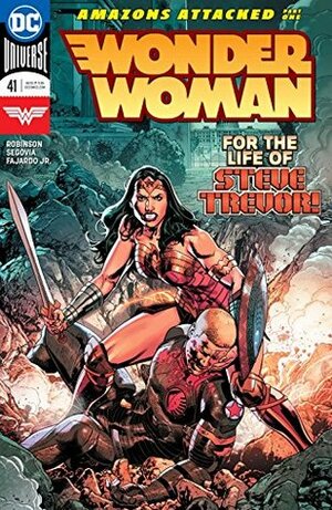 Wonder Woman (2016-) #41 by Alex Sinclair, Stephen Segovia, James Robinson, Romulo Fajardo Jr., Bryan Hitch