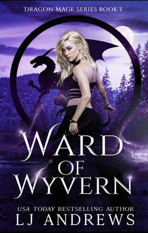 Ward of Wyvern by LJ Andrews