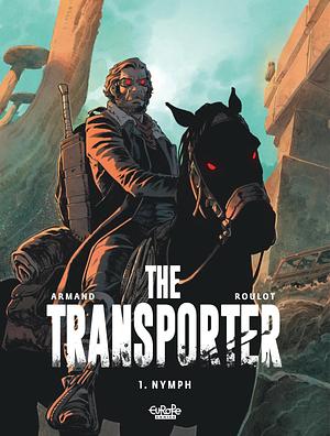 The Transporter, Vol. 1: Nymph by Tristan Roulot