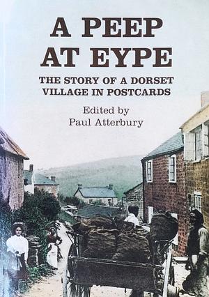 A Peep at Eype by Paul Atterbury