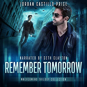 Remember Tomorrow by Jordan Castillo Price