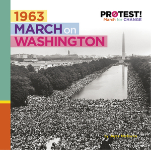 1963 March on Washington by Joyce Markovics