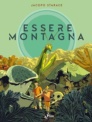 Essere Montagna by Jacopo Starace