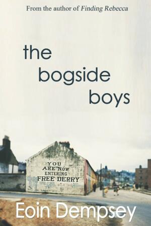 The Bogside Boys by Eoin Dempsey