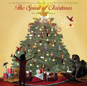The Spirit of Christmas by Nancy Tillman