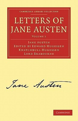 Letters of Jane Austen: Volume 1 by Jane Austen, E.H. Knatchbull-Hugessen