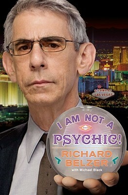 I Am Not a Psychic! by Michael Black, Richard Belzer
