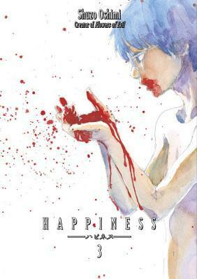 Happiness, Vol. 3 by Shūzō Oshimi