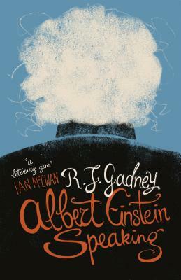 Albert Einstein Speaking by R. J. Gadney
