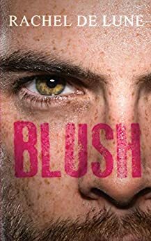 Blush by Rachel De Lune