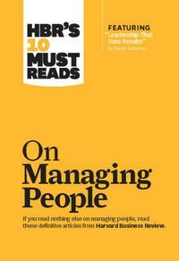 HBR's 10 Must Reads on Managing People by Jon R. Katzenbach, Harvard Business Review, Daniel Goleman