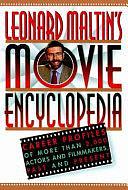 Leonard Maltin's Movie Encyclopedia by Leonard Maltin, Luke Sader, Spencer Green