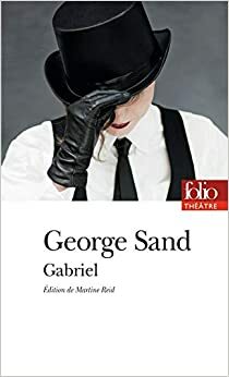 Gabriel by George Sand, Martine Reid