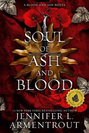 A Soul of Ash and Blood: A Blood and Ash Novel by Jennifer L. Armentrout
