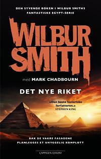 Det nye riket by Wilbur Smith, Mark Chadbourn