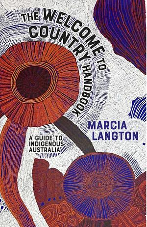 Welcome to Country Handbook by Marcia Langton