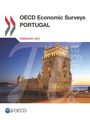 OECD Economic Surveys: Portugal 2017 by Oecd