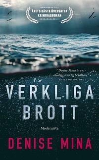 Verkliga brott by Denise Mina