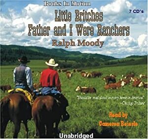 Little Britches by Ralph Moody, Cameron Beierle