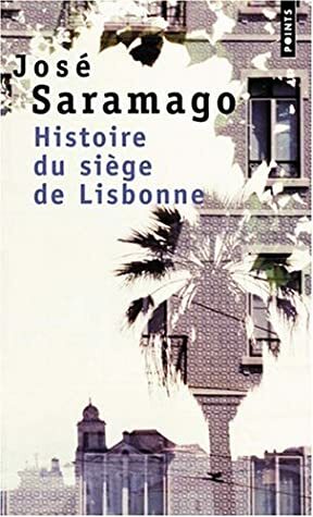 Histoire du siège de Lisbonne by José Saramago, Geneviève Leibrich