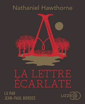 La Lettre écarlate by Nathaniel Hawthorne