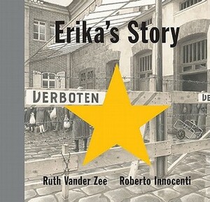 Erika's Story by Roberto Innocenti, Ruth Vander Zee