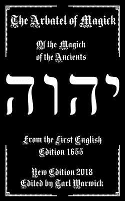 The Arbatel of Magick: The Magick of the Ancients by Unknown