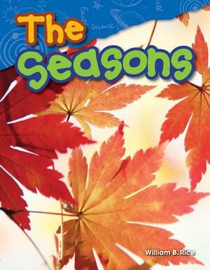 The Seasons (Library Bound) by William Rice