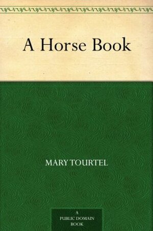 A Horse Book by Mary Tourtel