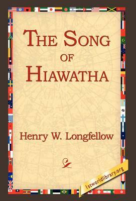 The Song of Hiawatha by Henry Wadsworth Longfellow