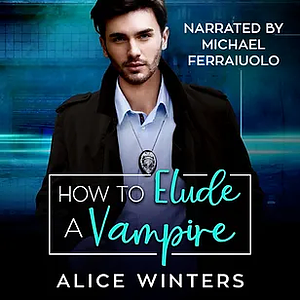 How to Elude a Vampire by Alice Winters