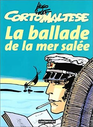 Corto Maltese: La ballade de la mer salée by Hugo Pratt