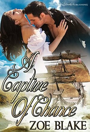 A Captive of Chance by Zoe Blake