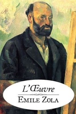 L'OEuvre by Émile Zola