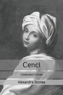 Cenci: Celebrated Crimes by Alexandre Dumas