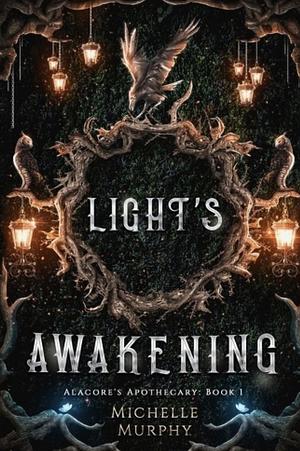 Light's Awakening by Michelle Murphy, Michelle Murphy
