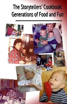 The Storytellers' Cookbook: Generations of Food and Fun by Victoria Perkins
