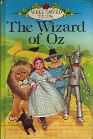 The Wizard of Oz (Well Loved Tales) by L. Frank Baum, Joan Collins, Angus McBride