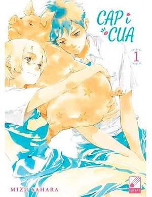Cap i Cua – Vol.1 by Mizu Sahara