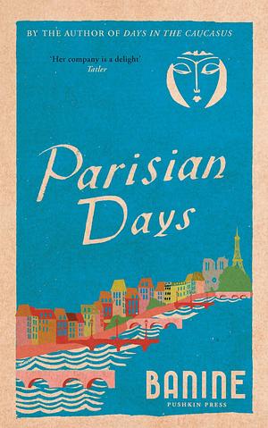 Parisian Days by Banine