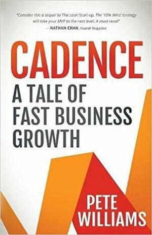 Cadence: A Tale of Fast Business Growth by Pete Williams